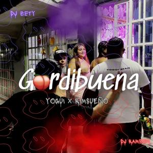 Gordibuena (feat. Rimsueño) (Explicit)