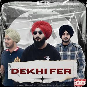 Dekhi Fer (feat. SUKHMAN BRAR & MANI SARAI)