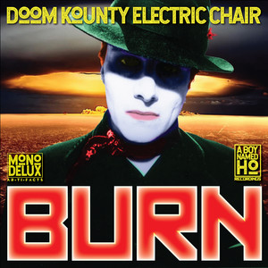 Burn (The MonoDelux Edition) (Explicit)