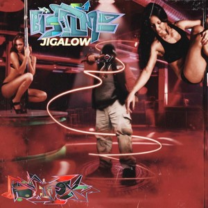 Big Time Jigalow (Explicit)
