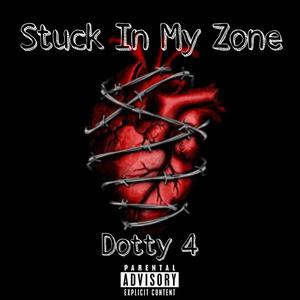 Stuck In My Zone (Explicit)