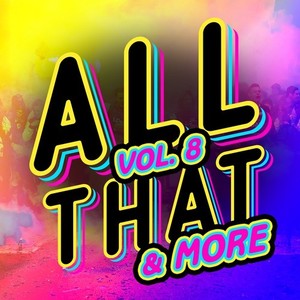 All That & More, Vol. 8