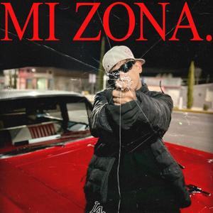 Mi Zona (Explicit)