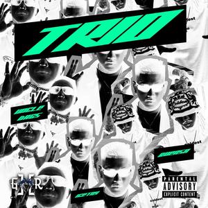TRIO (feat. BUENSA & Uncle Dags) (Explicit)