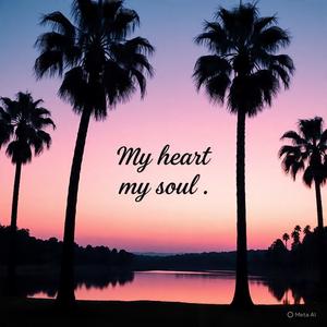 My Heart, My Soul (feat. Juice)