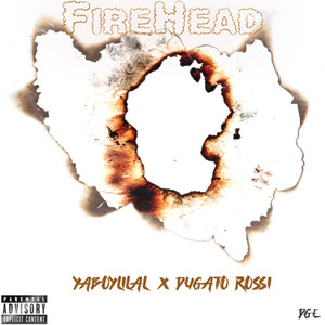 Fire Head (Explicit)