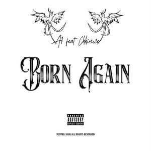 Born again (feat. Chhinwe) [Explicit]