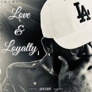 Love & Loyalty (Explicit)