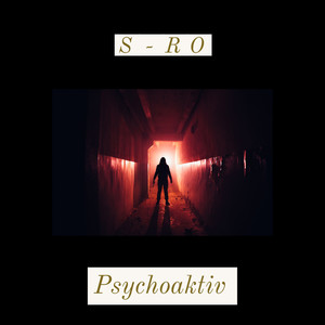 Psychoaktiv (Psychoaktiv) [Explicit]