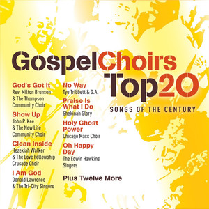 Gospel Choirs Top 20 Songs of the Century