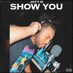 Show You (Explicit)
