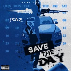 Save The Day (Explicit)