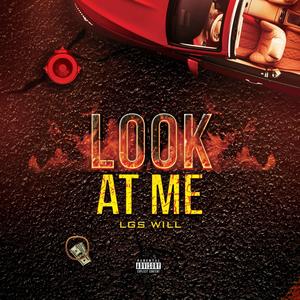 Look At Me (Explicit)