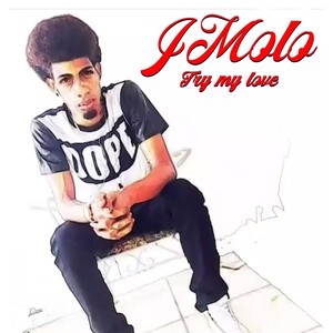 Try My Love (Explicit)