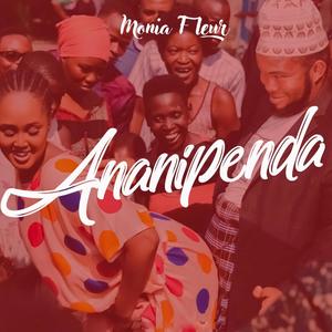 Ananipenda (feat. Monia Fleur)