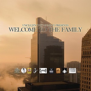 Welcome to the Family (Uncle J Ent Presents) [Explicit]