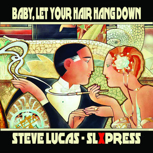 Baby, Let Your Hair Hang Down