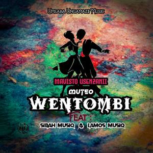 Wentombi(feat. Sibah Musiq & LaMos Musiq)