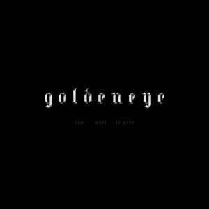 goldeneye (Explicit)