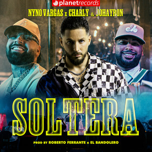 Soltera (Prod. by Roberto Ferrante x El Bandolero)