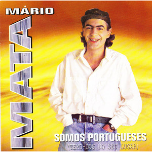 Somos Portuguêses (Mas Temo-Los No Seu Lugar)