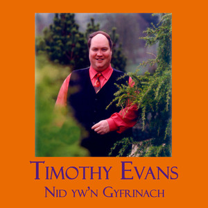 Timothy Evans - Nid Yw'n Gyfrinach