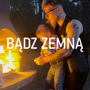 Bądz zemną