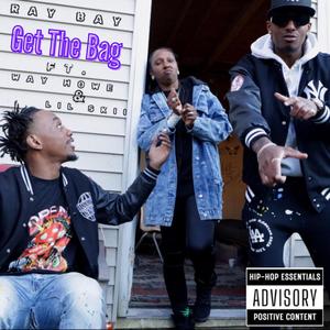 Get The Bag (feat. Way Howe & Lil Skii) (Explicit)