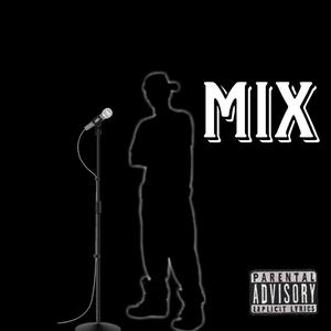 Mix (Explicit)