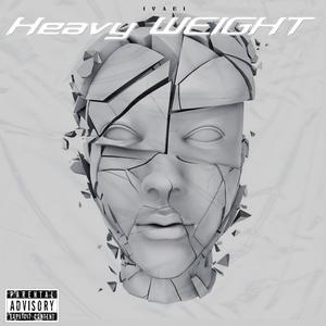 Heavy Weight (Explicit)
