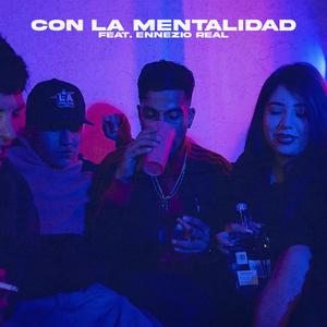 CON LA MENTALIDAD (feat. Ennezio Real)