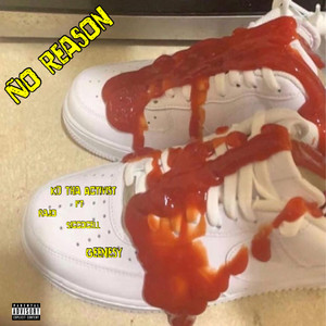 No Reason (Explicit)