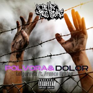 Polvora y dolor (feat. Franco Urbina) [Explicit]