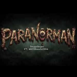 Paranorman (feat. MRD.Blanco1904|Explicit)