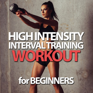 HIGH INTENSITY INTERVAL TRAINING WORKOUT FOR BEGINNERS