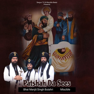 Patshah Da Sees
