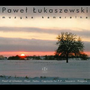 Paweł Łukaszewski: Muzyka kameralna