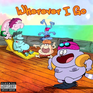 Wherever I Go (Explicit)