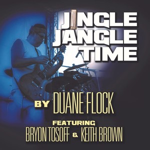 Jingle Jangle Time (feat. Bryon Tosoff & Keith Brown)