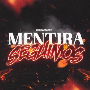 Mentira Seguimos (Guaracha VS Rkt) (Explicit)