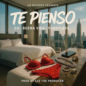 Te Pienso (feat. ChRecords & Buenavida)