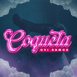 Coqueta (Explicit)