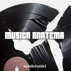 Musica Anatema (Explicit)