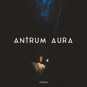 ANTRUM AURA (Explicit)