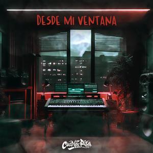 Desde mi ventana (feat. OldGe, Breda Style & JFRN) [Explicit]