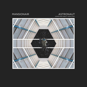Astronaut(Something About Your Love)