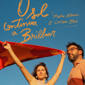 O Sol Continua a Brilhar