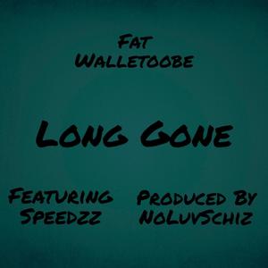 Long Gone (feat. Speedzz) [Explicit]