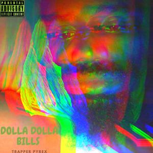 Dolla Dolla Bills (Explicit)