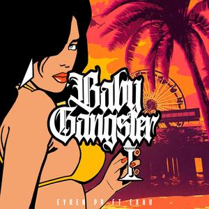 Baby Gangster (feat. Esau Ortiz) (Explicit)